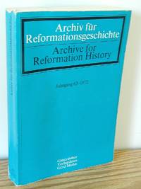 Archiv Für Reformationsgeschichte, Vol. 63