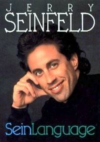 Jerry Seinfeld Sein Language