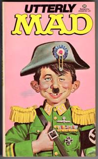 UTTERLY MAD by William H Gaines - Paperback - 9th Printing - 1976 - from Mirror Image Book (SKU: 052709005)