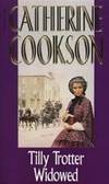 Tilly Trotter Widowed (Corgi) by Catherine Cookson - 1997-02-06