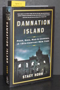 image of Damnation Island; Poor, Sick, Mad & Criminal in 19th-Century New York