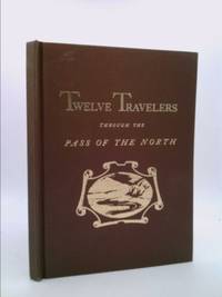 Calendar of Twelve Travelers Through the Pass of the North by Tom Lea - Hardcover - Limited Edition - 1946 - from ThriftBooks (SKU: 823547247)