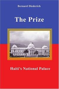 The Prize: Haiti's National Palace