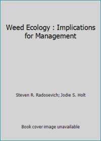 Weed Ecology: Implications for Vegetation Management