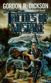 Tactics of Mistake by Gordon R. Dickson - 1998