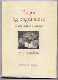 Bøger og bogsamlere. Bibliofiliens historie.