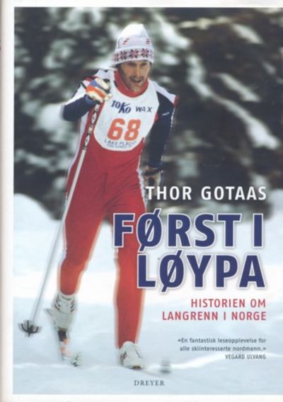 Først i løypa. Historien om langrenn i Norge