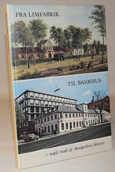 Fra limfabrik til bankhus - nogle træk af…