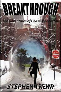 Breakthrough: The Adventures of Chase Manhattan
