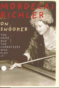 image of On Snooker: The Game And The Characters Who Play It
