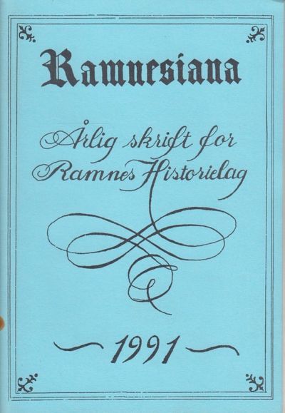Ramnesiana. Årlig skrift for Ramnes Historielag.…