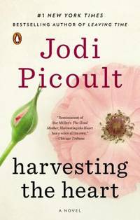 Harvesting the Heart : A Novel