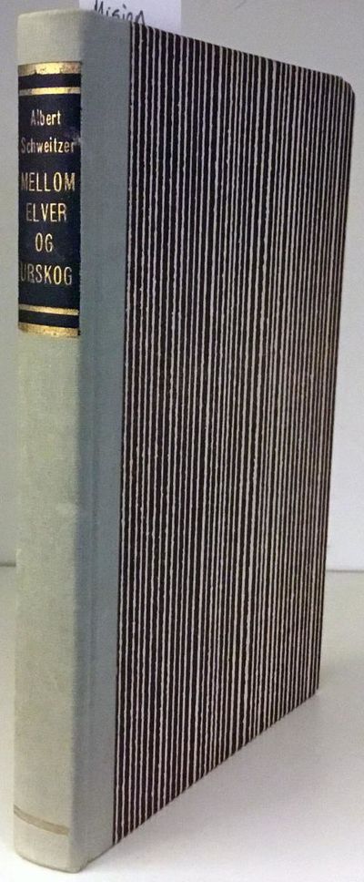 Mellom elver og urskog. En leges opplevelser og…