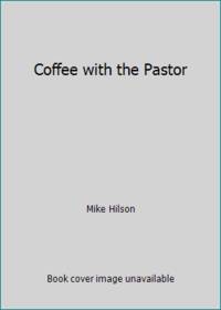 Coffee with the Pastor