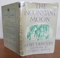 THE INCONSTANT MOON by LANGLEY, Noel.   Illustrated by RONALD SEARLE.: