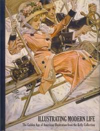 Illustrating Modern Life - the Golden Age of American Illustration