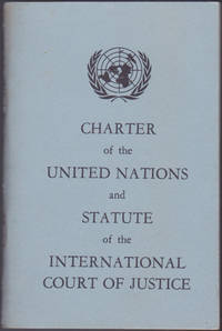 Charter of the United Nations and Statute of the International Court of Justice