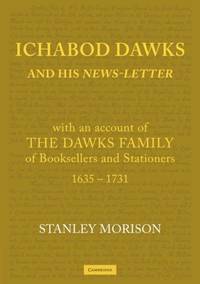 Ichabod Dawks and His Newsletter: With an Account of the Dawks Family