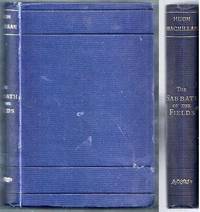 The Sabbath of the Fields. Being a Sequel to &quot;Bible Teachings in Nature&quot;.  Sixth Edition de Macmillan, Rev. Hugh