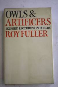 Owls and Artificers: Oxford Lectures on Poetry