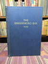 The Greensboro Bar: Pictures and Biographical Sketches of its Members, Including Practicing Attorneys and Judges, 1939