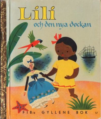 Lili och den nya dockan. Svensk text: Gösta…