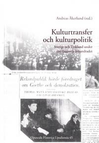 Kulturtransfer och kulturpolitik. Sverige och…