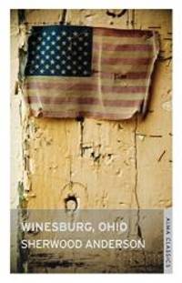 Winesburg, Ohio by Anderson, Sherwood - 2012-04-13