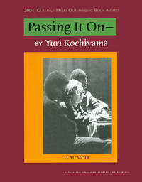 Passing It On by Kochiyama, Yuri - 2004