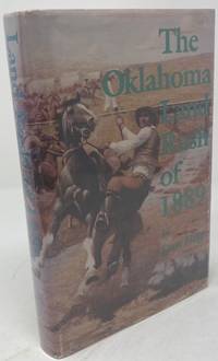 The Oklahoma Land Rush of 1889 by Hoig, Stan - 1984