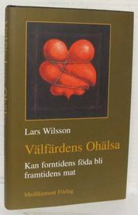 Välfärdens ohälsa. Kan forntidens föda bli…