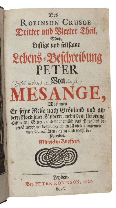 Das Leben und die gantz ungemeine Begebenheiten des weltberuffenen Engellanders Robinson Crusoe, welcher durch Sturm und Schiffbruch (...).Die Zweyte Hamburgische Ausgabe. (+) Das Leben und die gantz ungemein merckwürdigen Begebenheiten Des Weltberühm... - [GERMAN ROBINSON CRUSOE AND RONBINSONADE] (photo 2)