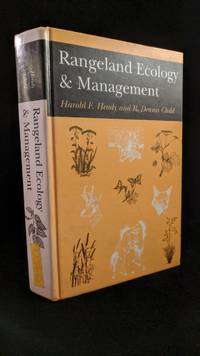 Rangeland Ecology and Management by R. Dennis Harold F.;Child - Hardcover - 1994 - from Rob Briggs Books (SKU: 24289)