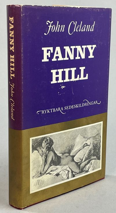 Fanny Hill. En glädjeflickas memoarer. [Utg. av]…
