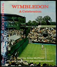 Wimbledon: A Celebration by McPHEE, John - 1972