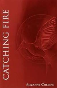 Catching Fire (The Second Book of The Hunger Games): Foil Edition by Suzanne Collins - 2014-02-04