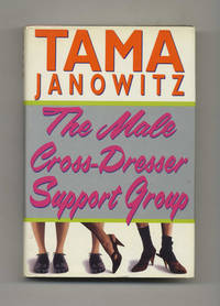 The Male Cross Dress Support Group  - 1st Edition/1st Printing