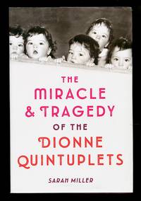 image of The Miracle & Tragedy of the Dionne Quintuplets