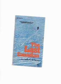 cover of The Last Canadian -by William C Heine ( Released in the US as DEATH WIND ) (AKA: The Last American ) ( Basis for the Movie THE PATRIOT, Starring Steven Seagal )