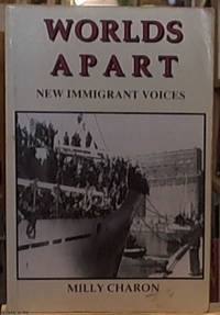 image of Worlds Apart: New Immigrant Voices
