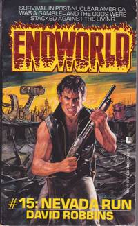 Nevada Run (Series: Endworld 15.) by Robbins, David (Cover by D. F. Henderson.)