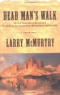 image of Dead Man's Walk (Lonesome Dove Series Volume 1)