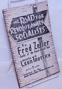 The road for revolutionary socialists. Introduction by Leon Trotsky