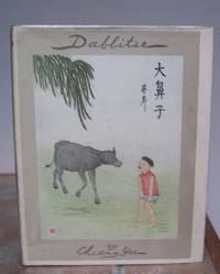 DABBITSE. by YEE, Chiang.  Written and illustrated by Chiang Yee.: