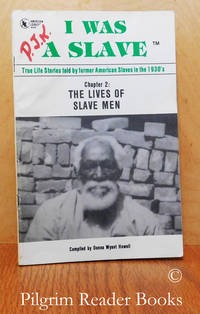 I Was a Slave, Chapter 2: The Lives of Slave Men. by Howell, Donna Wyant. (compiler) - 1996