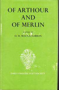 Of Arthour and of Merlin: Volume 1 (one): Text (Early English Text Society, No. 268) by Macrae-Gibson, O.D.( (Osgar Duncan) - 1973