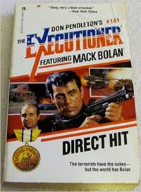 Direct Hit (Mack Bolan: The Executioner #141) [Aug 01, 1990] Don Pendleton