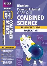 BBC Bitesize Edexcel GCSE Combined Science (Foundation) Revision Guide incl. online edition - for...