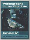 Photography in the Fine Arts Exhibit IV