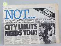 Not. Your Guide to Film, Theatre, Music, TV and London Life from the Future Staff of City Limits...